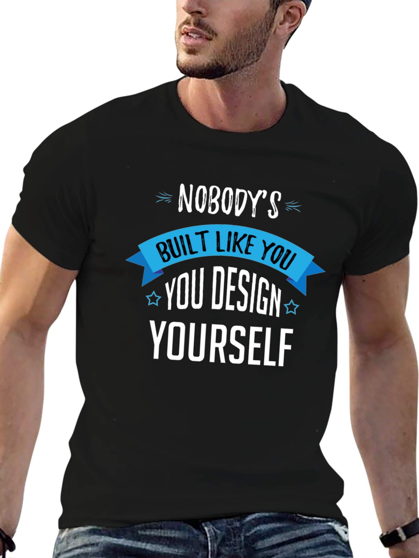 Unique You T-Shirt - Design Yourself