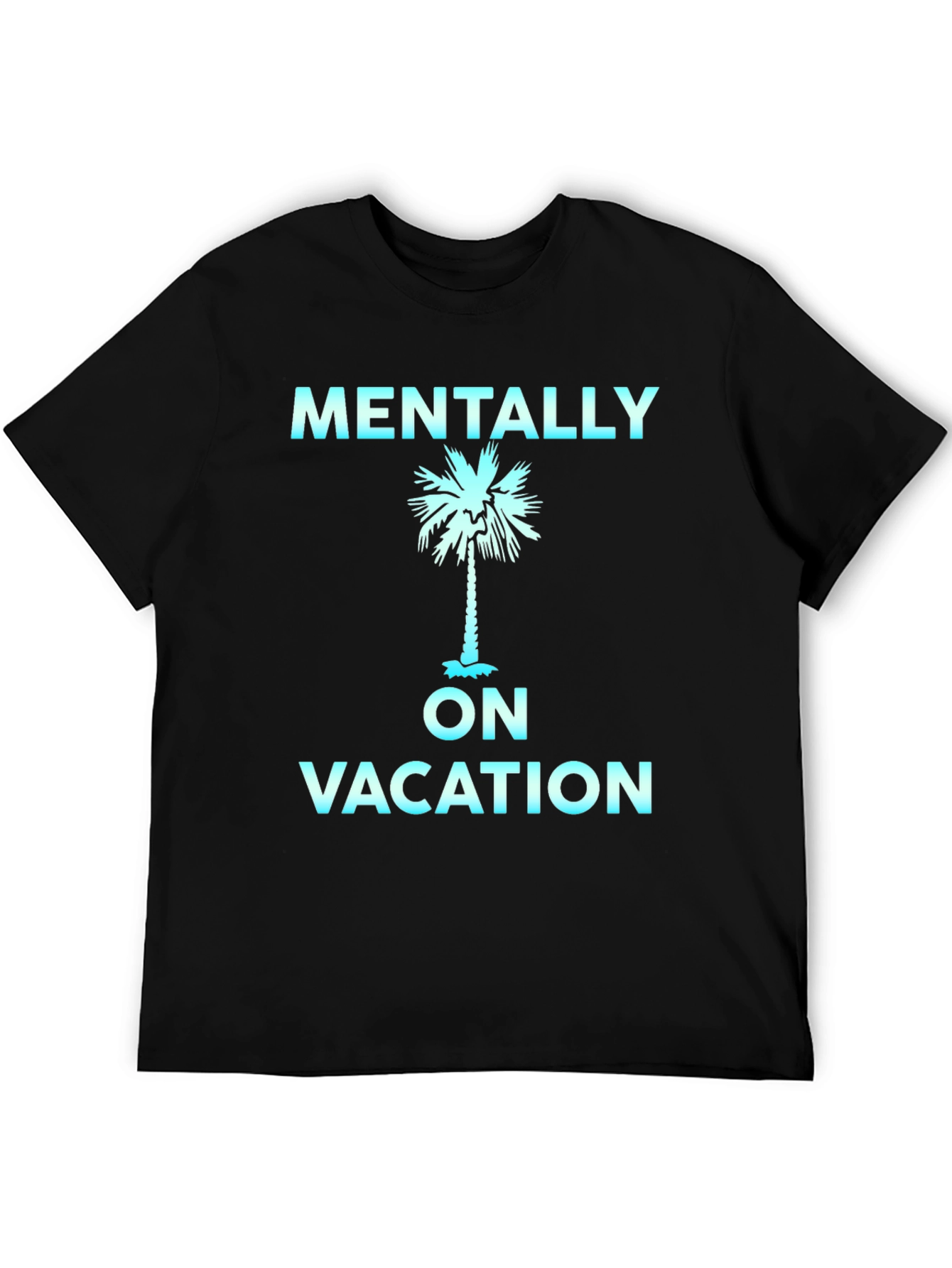Mentally On Vacation T-Shirt Palm Tree Graphic Black Tee