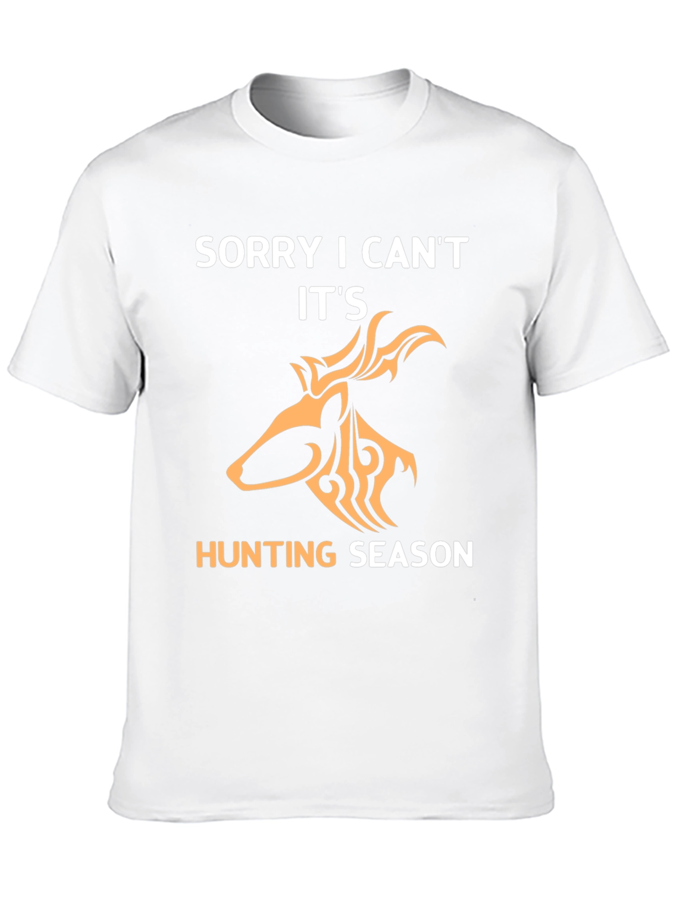 Sorry I Cant Its Hunting Season T-Shirt