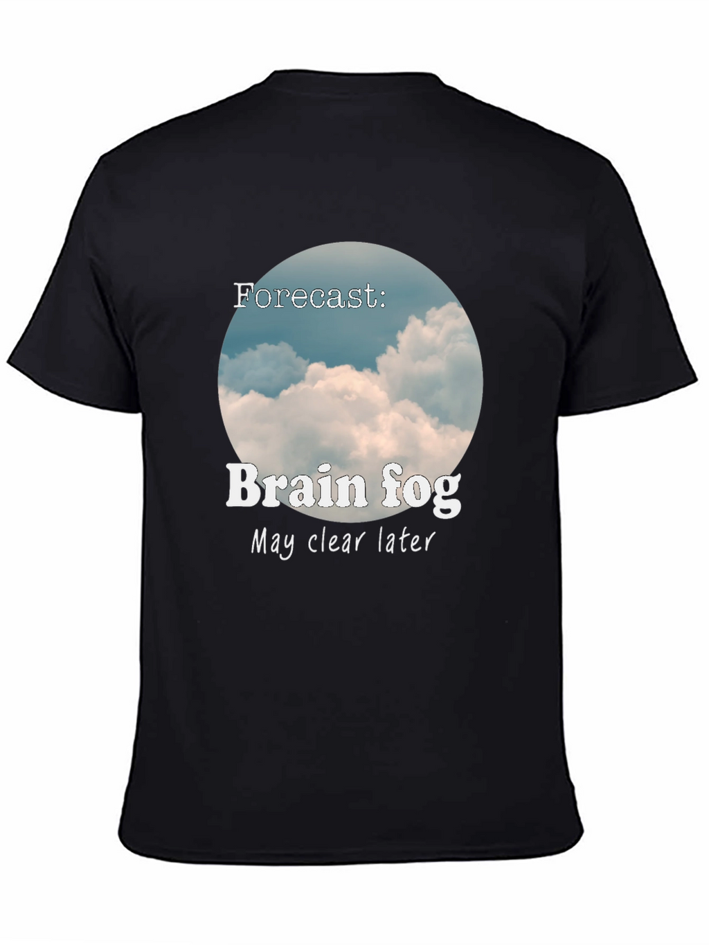 Brain Fog Forecast T-Shirt