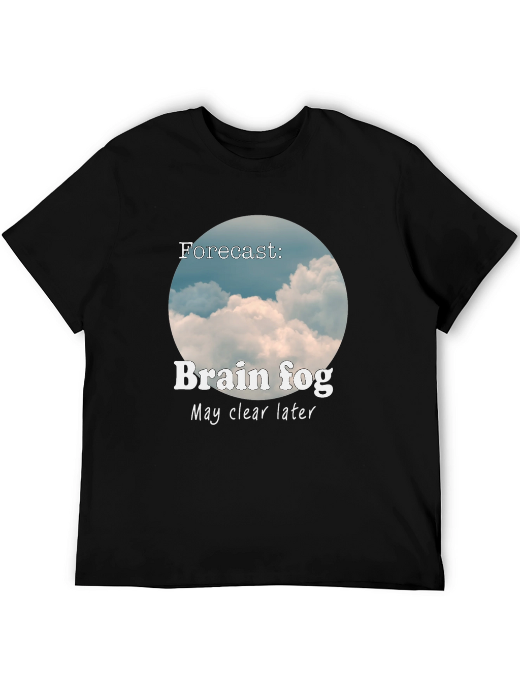 Brain Fog Forecast T-Shirt