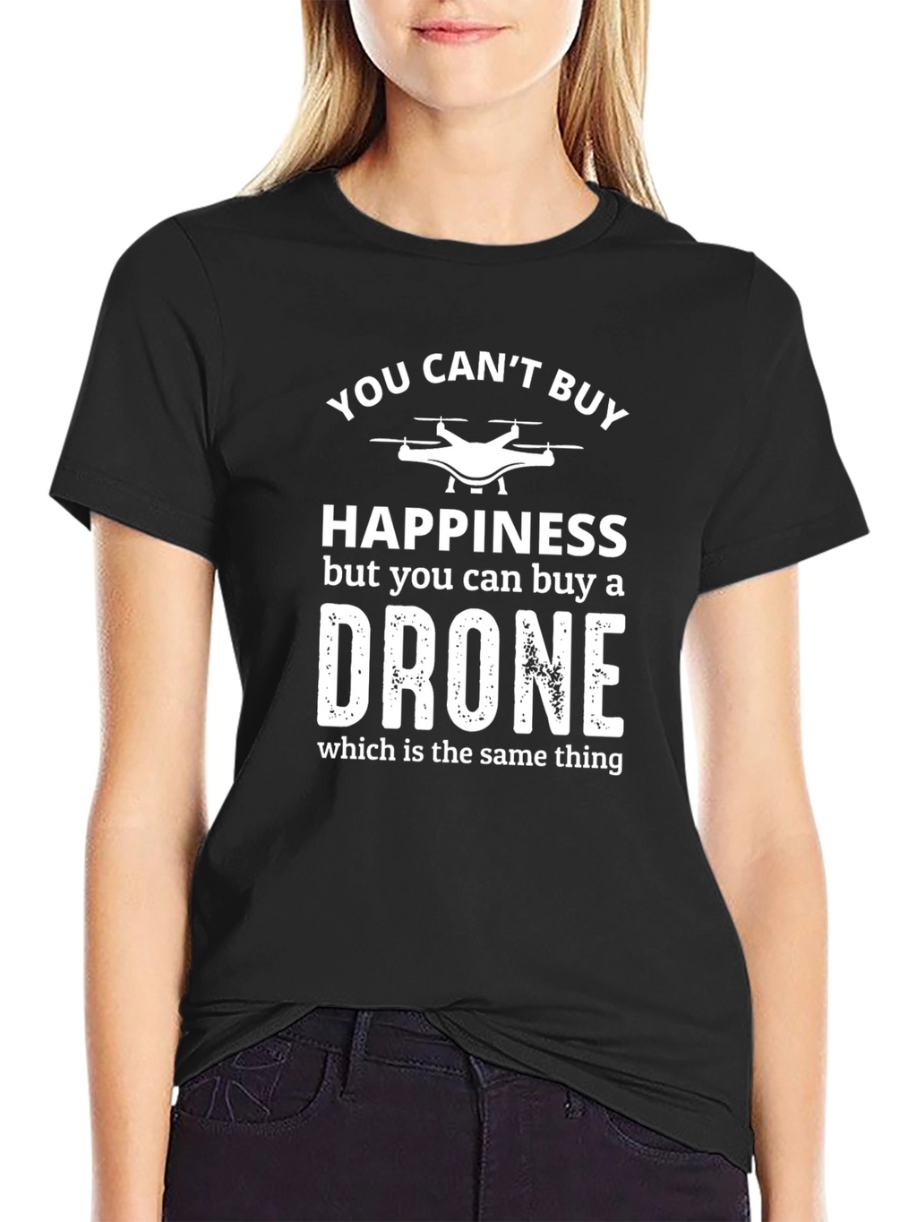 Funny Drone T-Shirt: Happiness = Drone