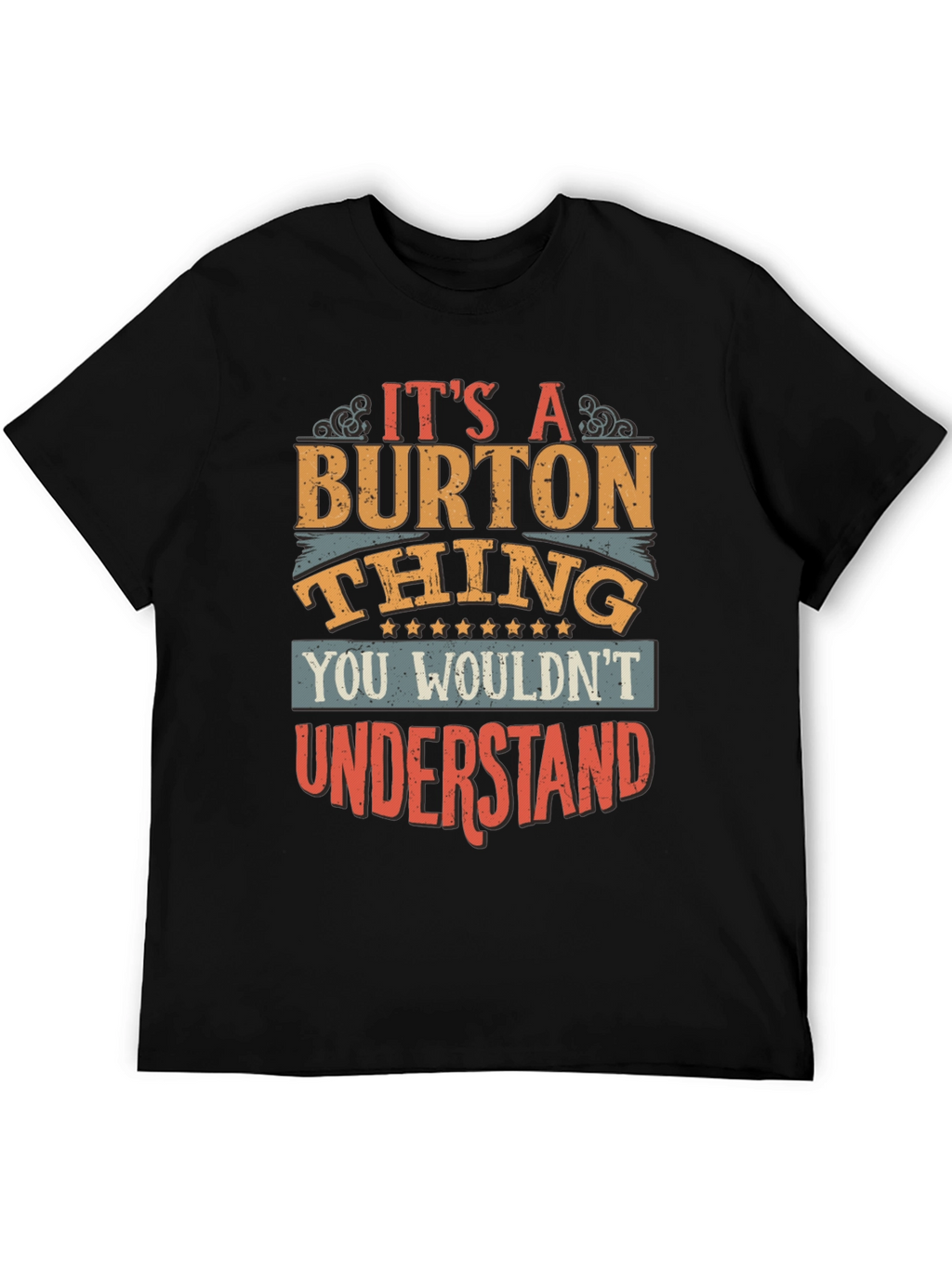 Its a Burton Thing T-Shirt
