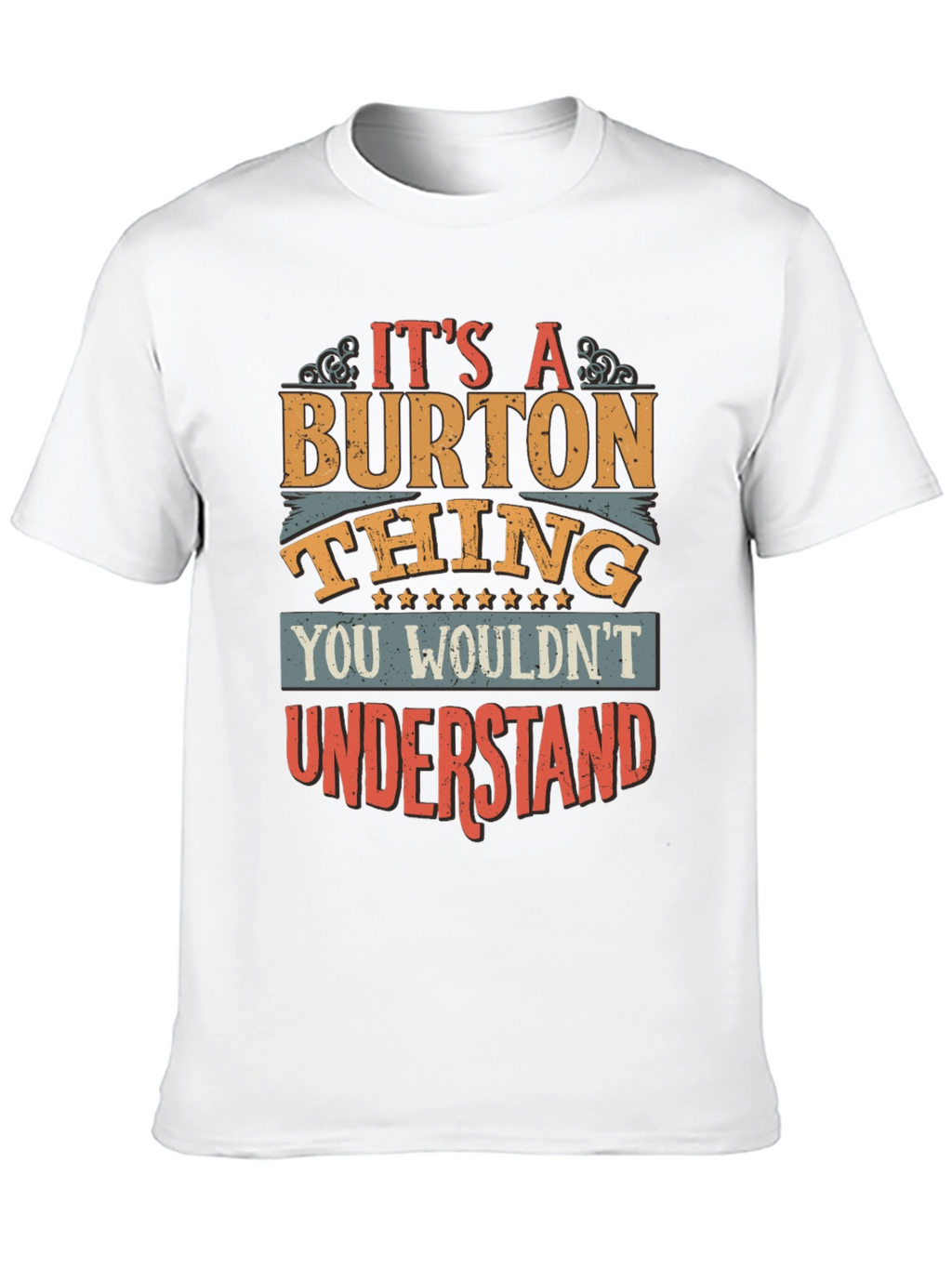 Its a Burton Thing T-Shirt
