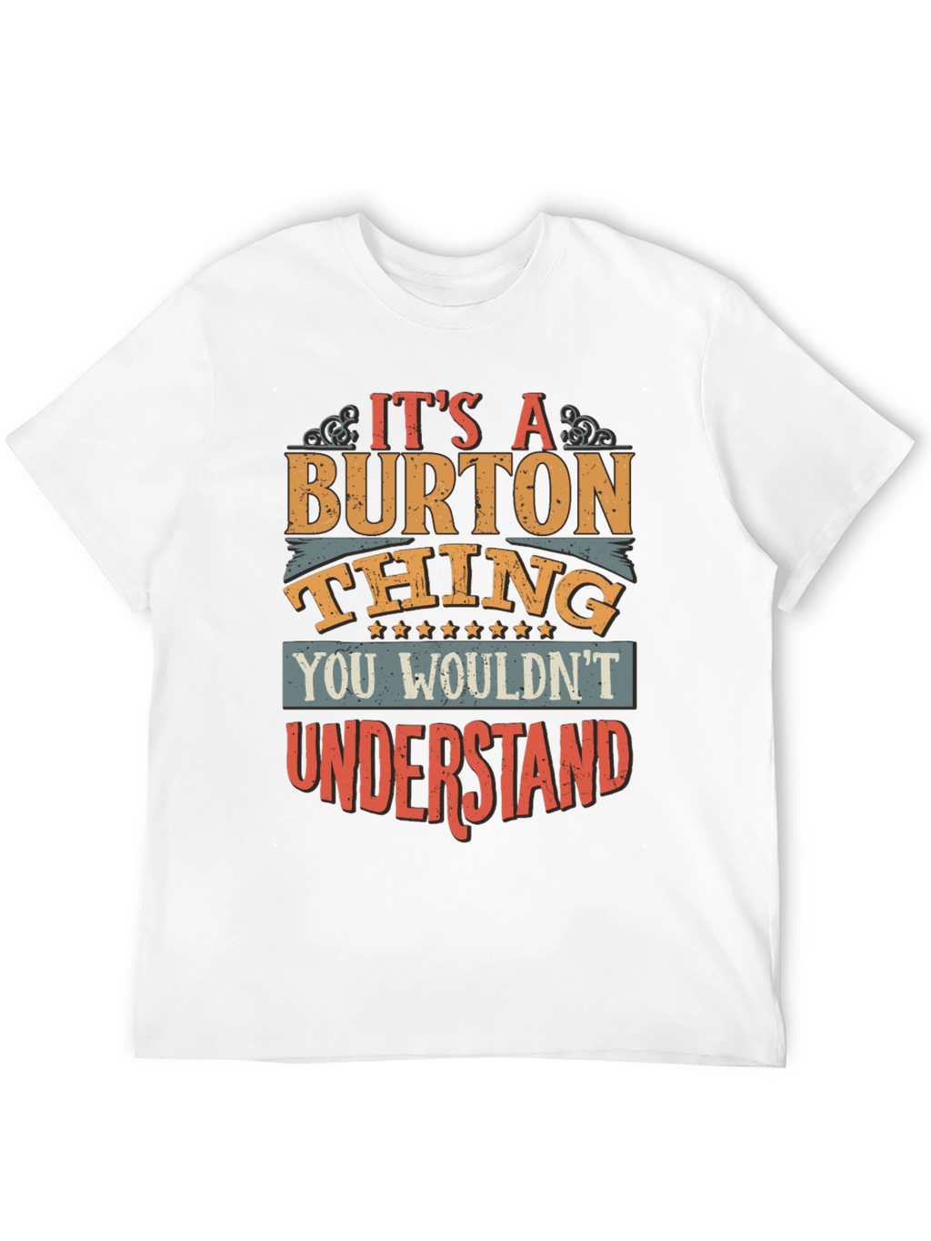 Its a Burton Thing T-Shirt