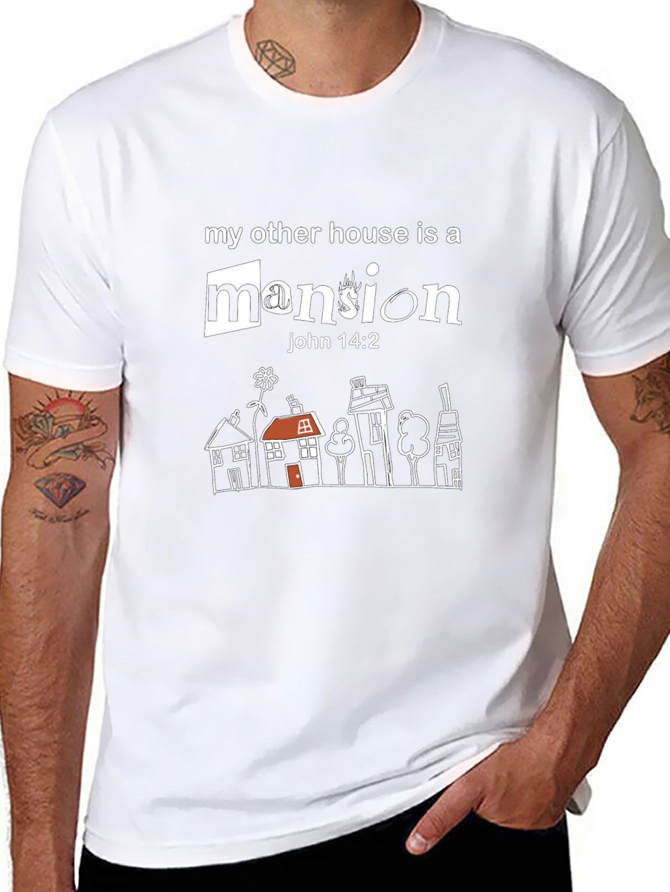My Other House is a Mansion T-Shirt - John 14:2