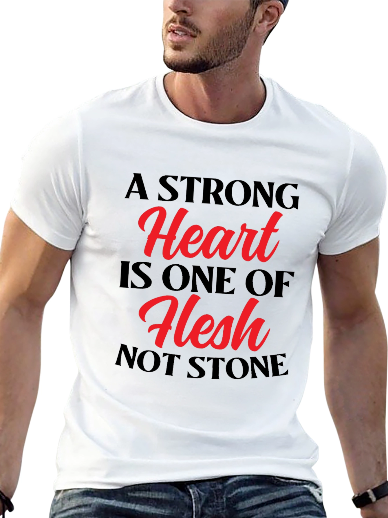 A Strong Heart T-Shirt - Flesh Not Stone