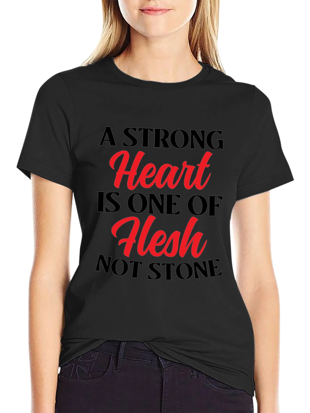 A Strong Heart T-Shirt - Flesh Not Stone