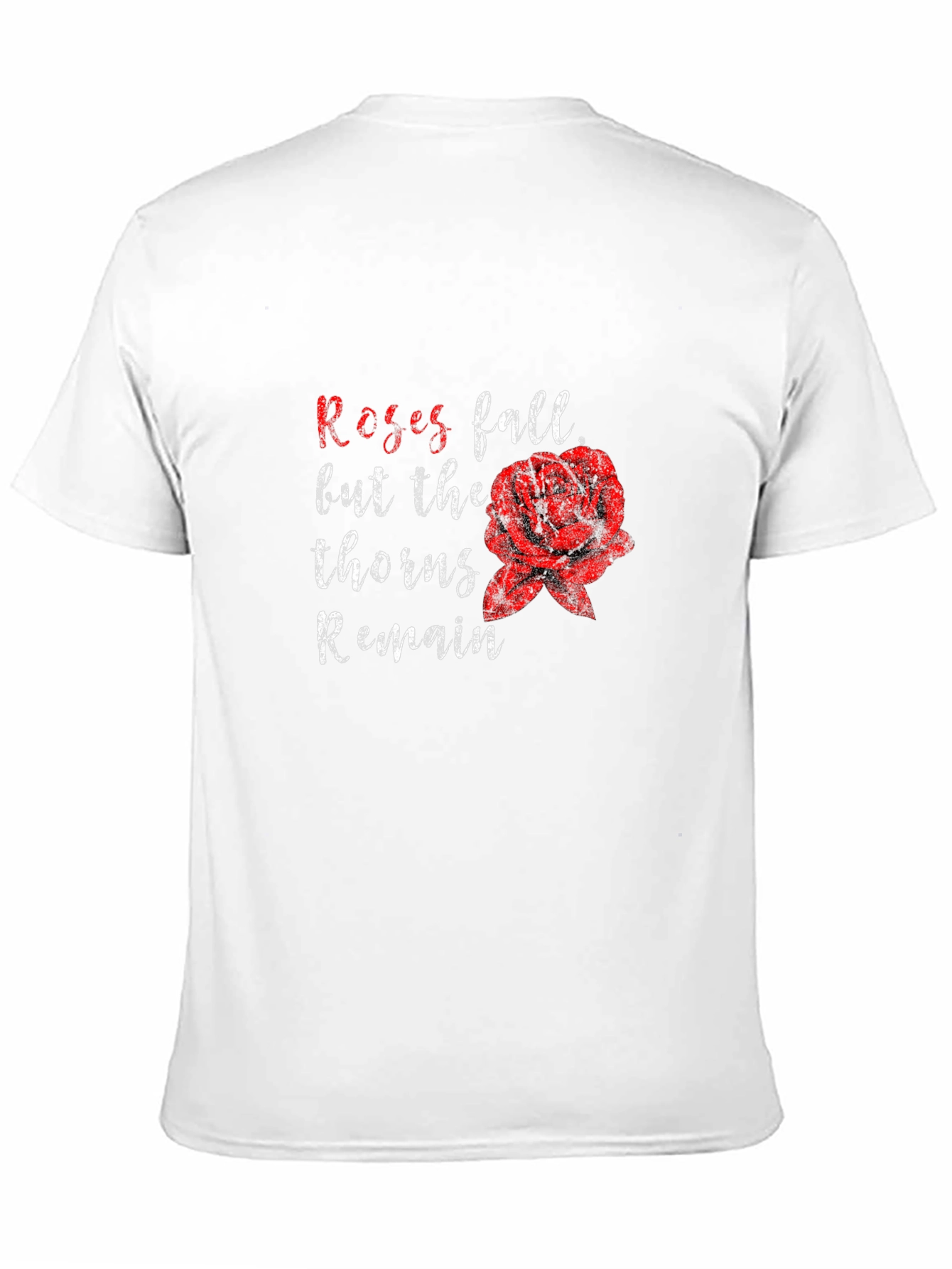 Roses Fall Thorns Remain Black Graphic Tee