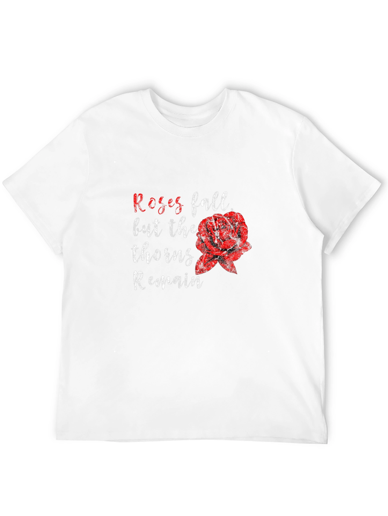 Roses Fall Thorns Remain Black Graphic Tee
