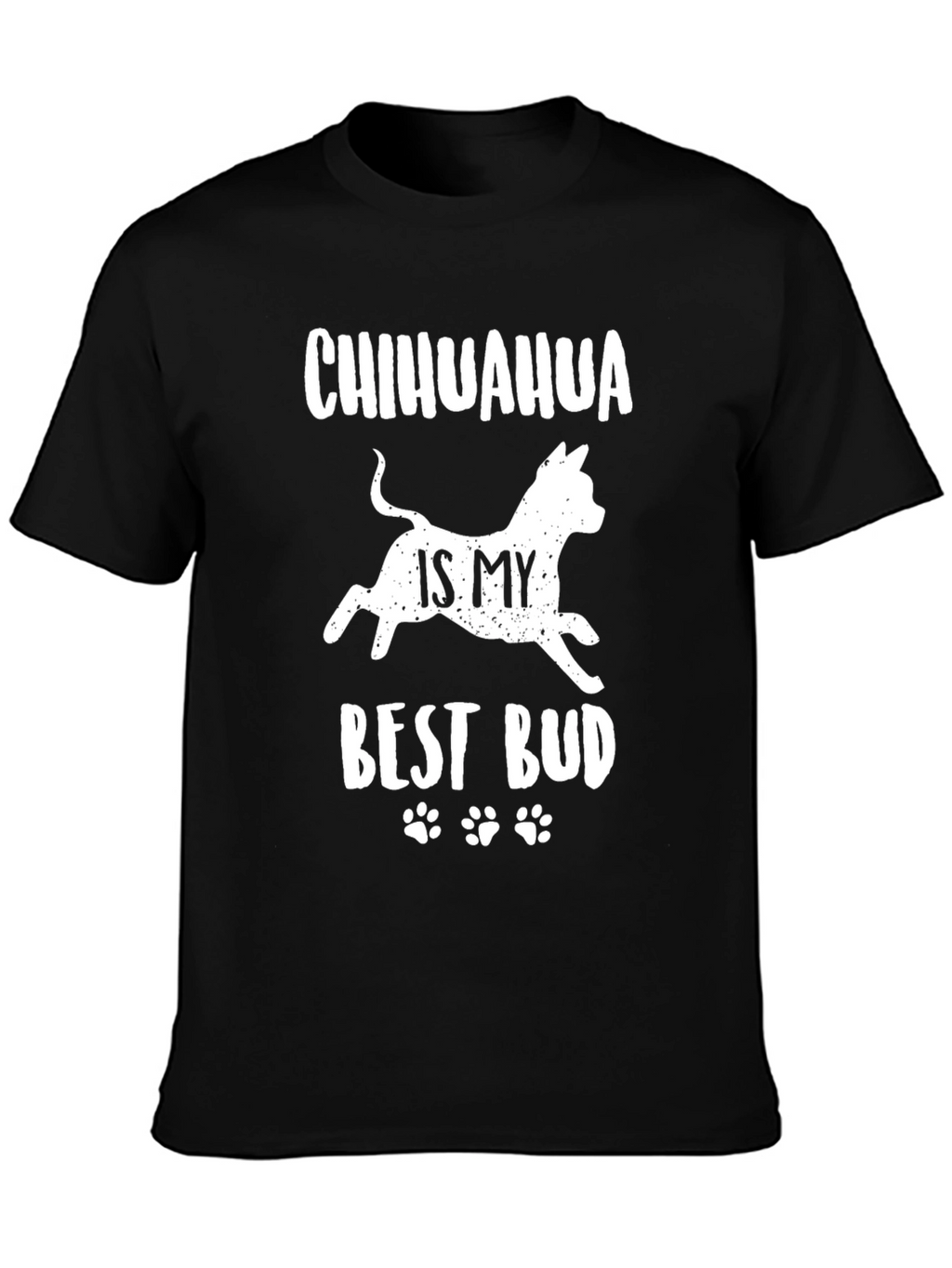 Chihuahua is My Best Bud Graphic Tee