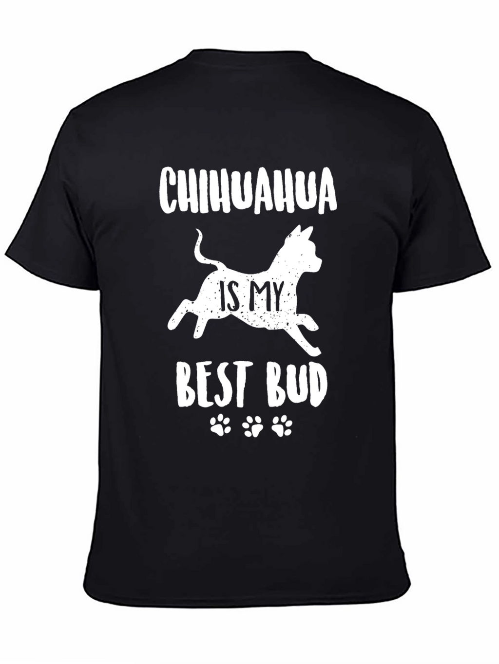 Chihuahua is My Best Bud Graphic Tee