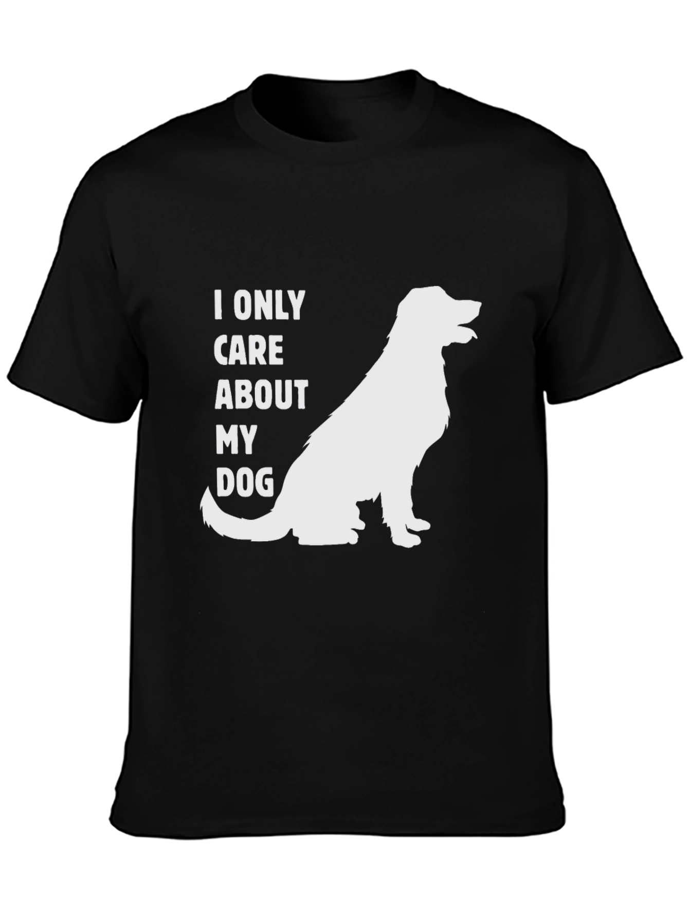 I Only Care About My Dog T-Shirt
