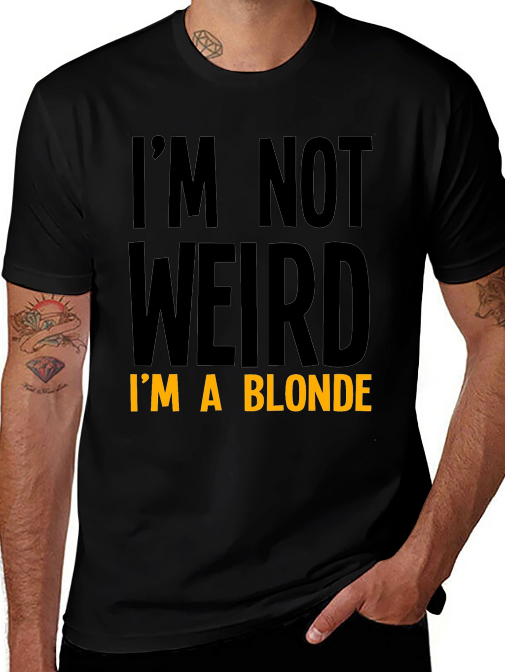 Funny Im Not Weird Im a Blonde Black T-Shirt