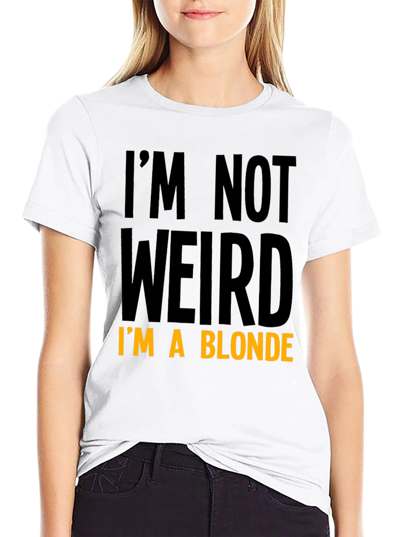 Funny Im Not Weird Im a Blonde Black T-Shirt