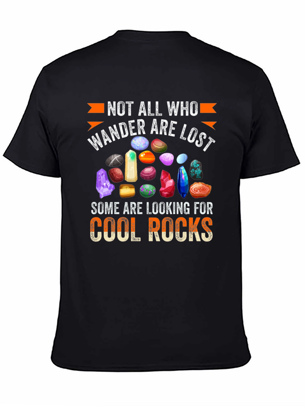 Cool Rocks T-Shirt: Wanderlust Gemstone Design