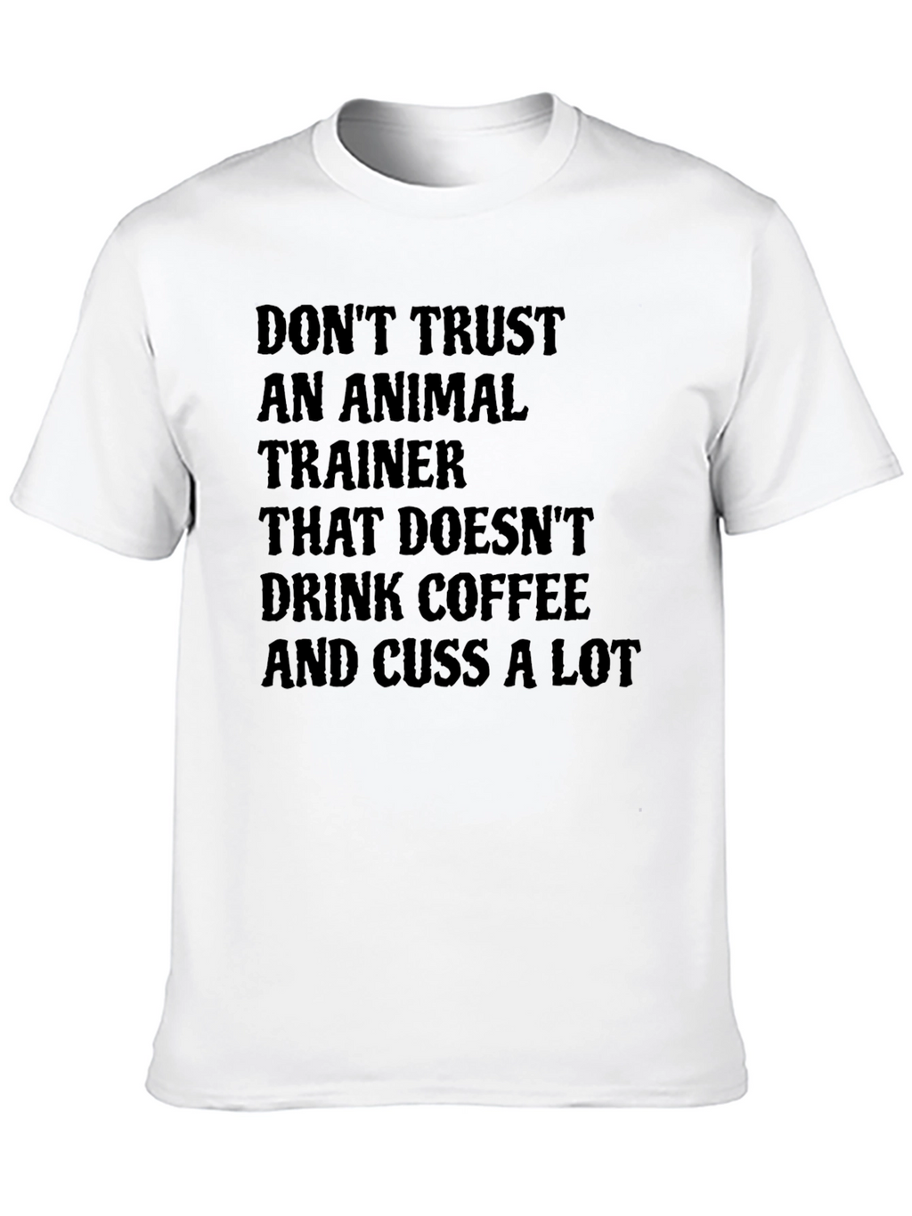 Funny Animal Trainer Coffee T-Shirt