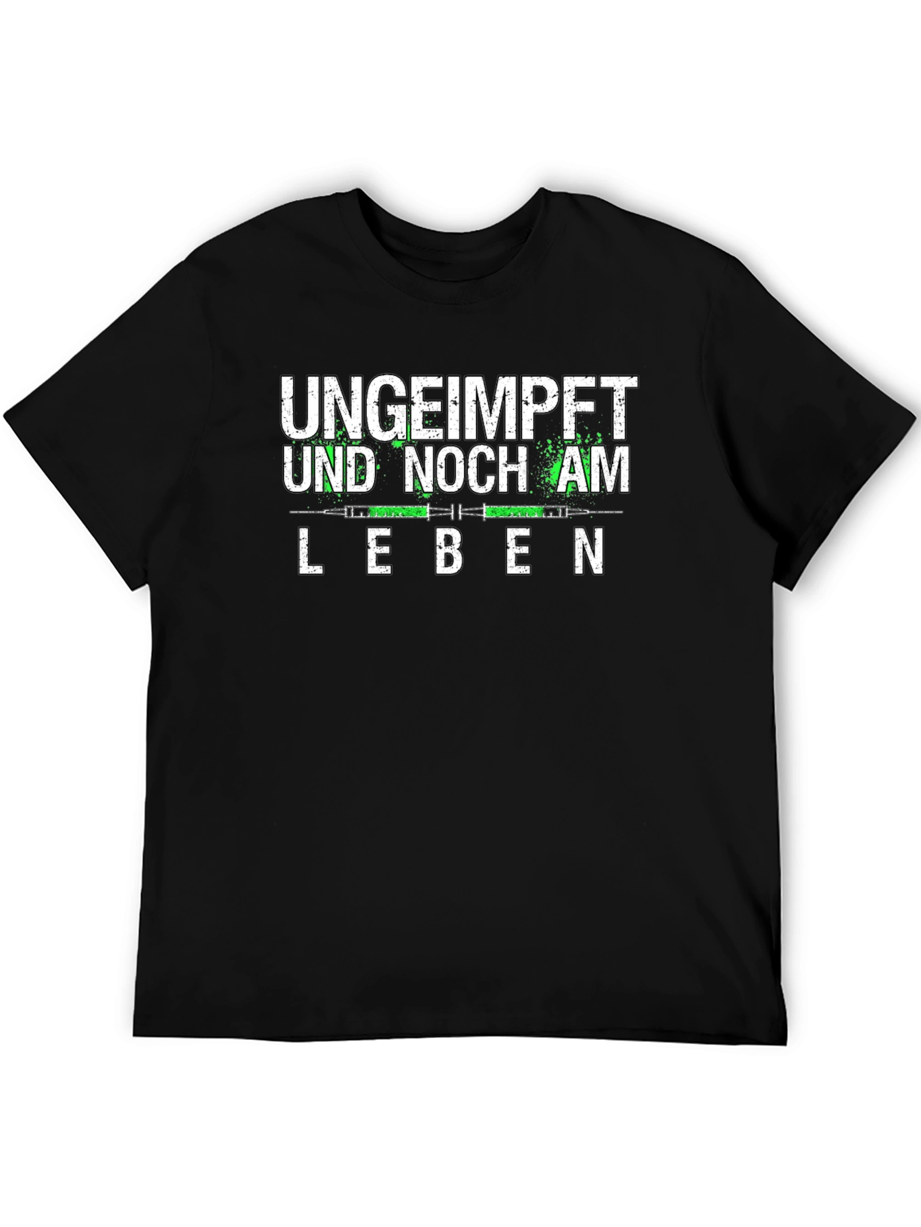 Ungeimpft Und Noch Am Leben T-Shirt