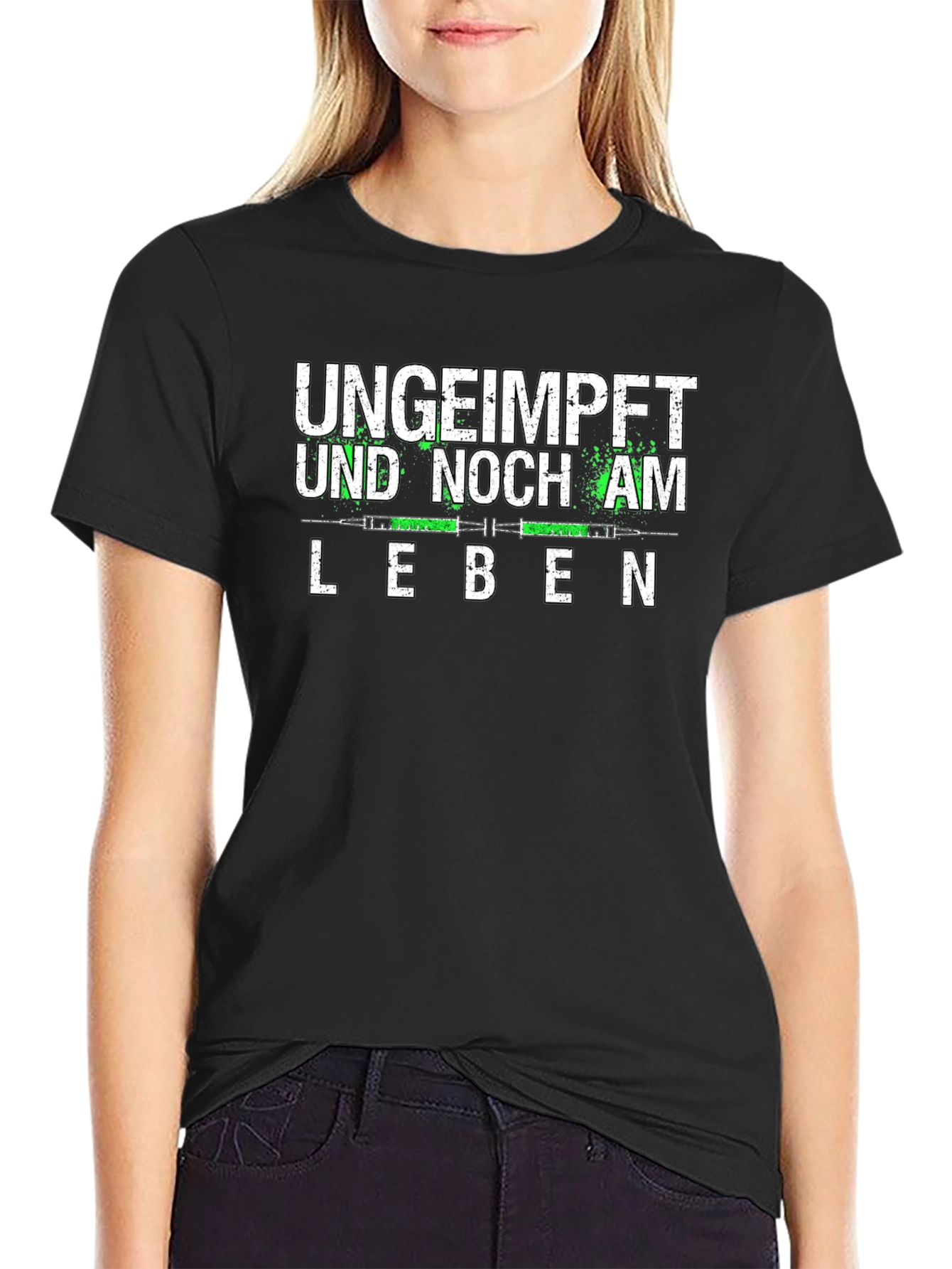 Ungeimpft Und Noch Am Leben T-Shirt