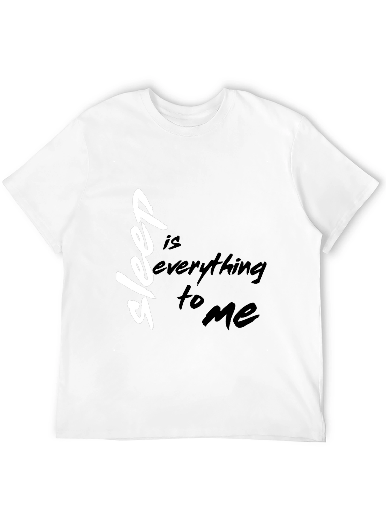Sleep Is Everything to Me Black T-Shirt