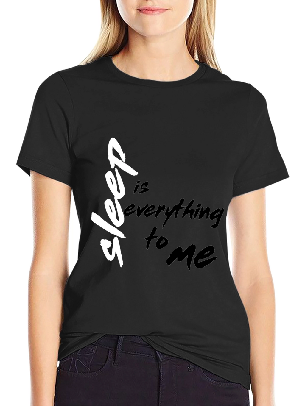 Sleep Is Everything to Me Black T-Shirt