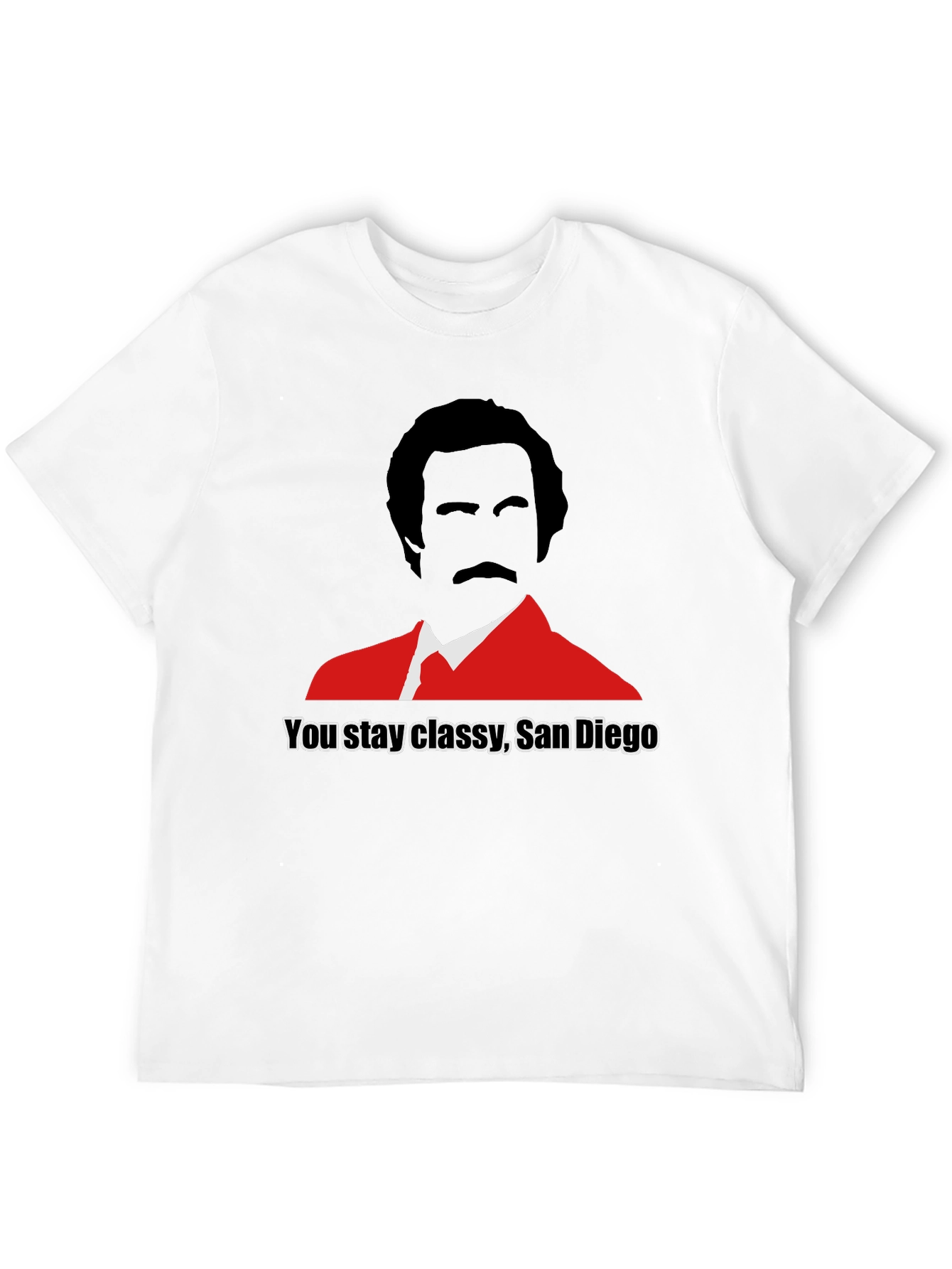 You Stay Classy San Diego Graphic Tee