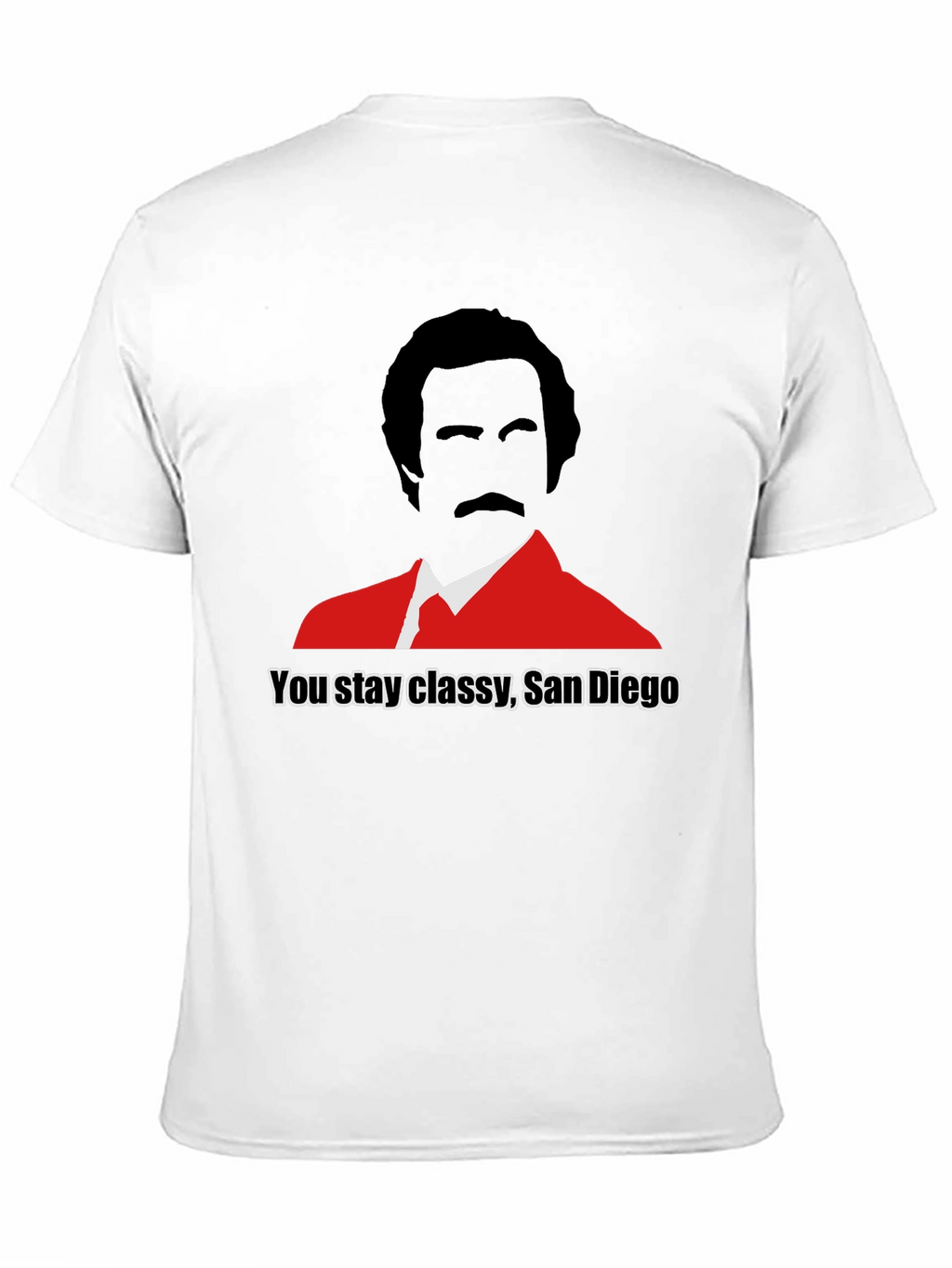 You Stay Classy San Diego Graphic Tee