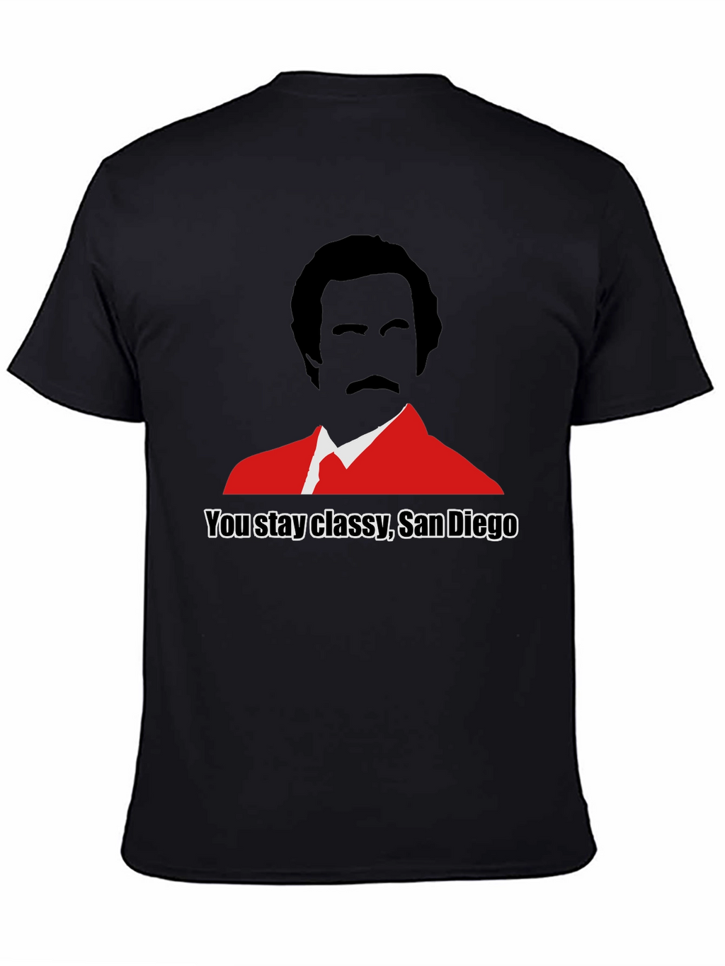 You Stay Classy San Diego Graphic Tee