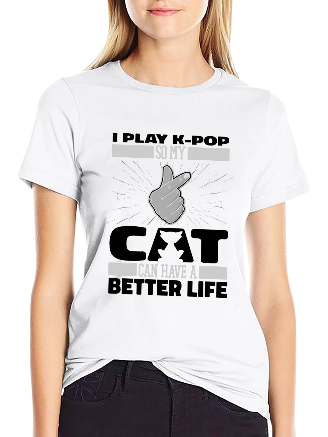 I Play K-Pop So My Cat Can Have a Better Life T-Shirt