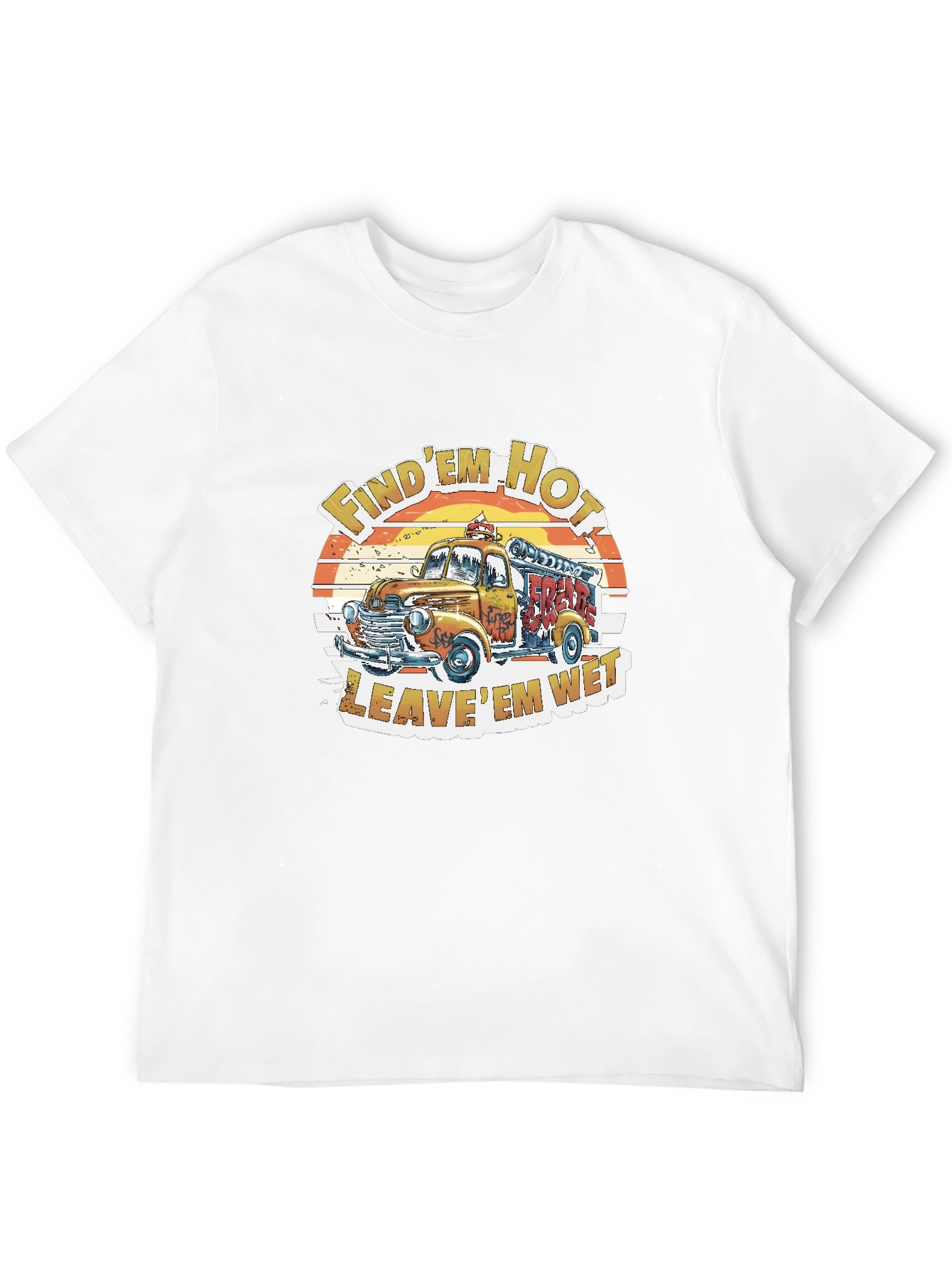 Vintage Fire Truck Graphic Tee - Find Em Hot Leave Em Wet