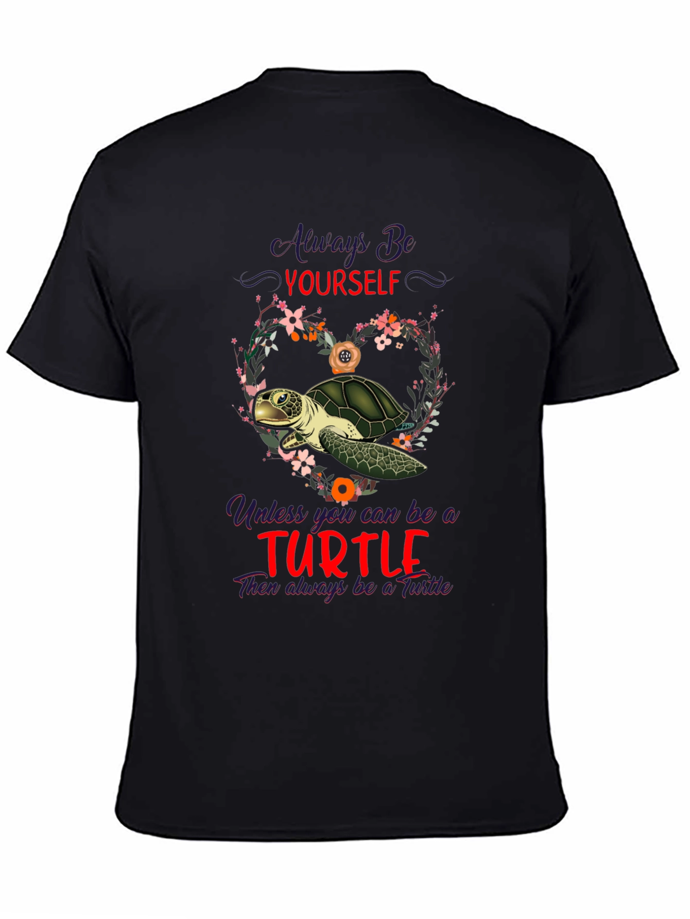 Always Be Yourself Turtle T-Shirt