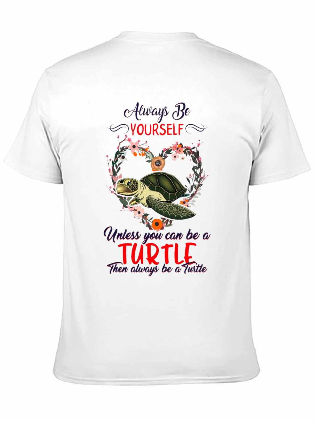 Always Be Yourself Turtle T-Shirt
