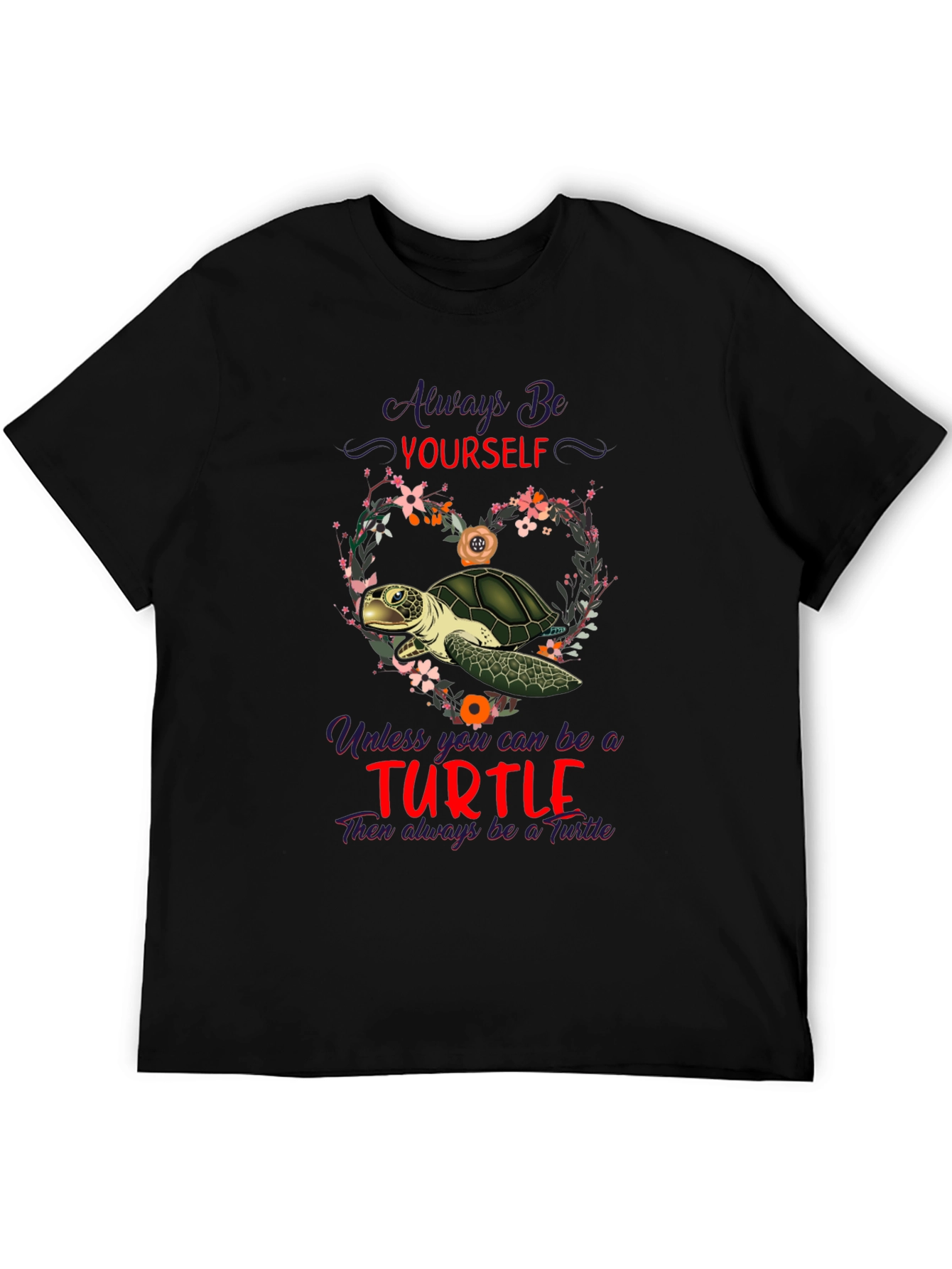Always Be Yourself Turtle T-Shirt