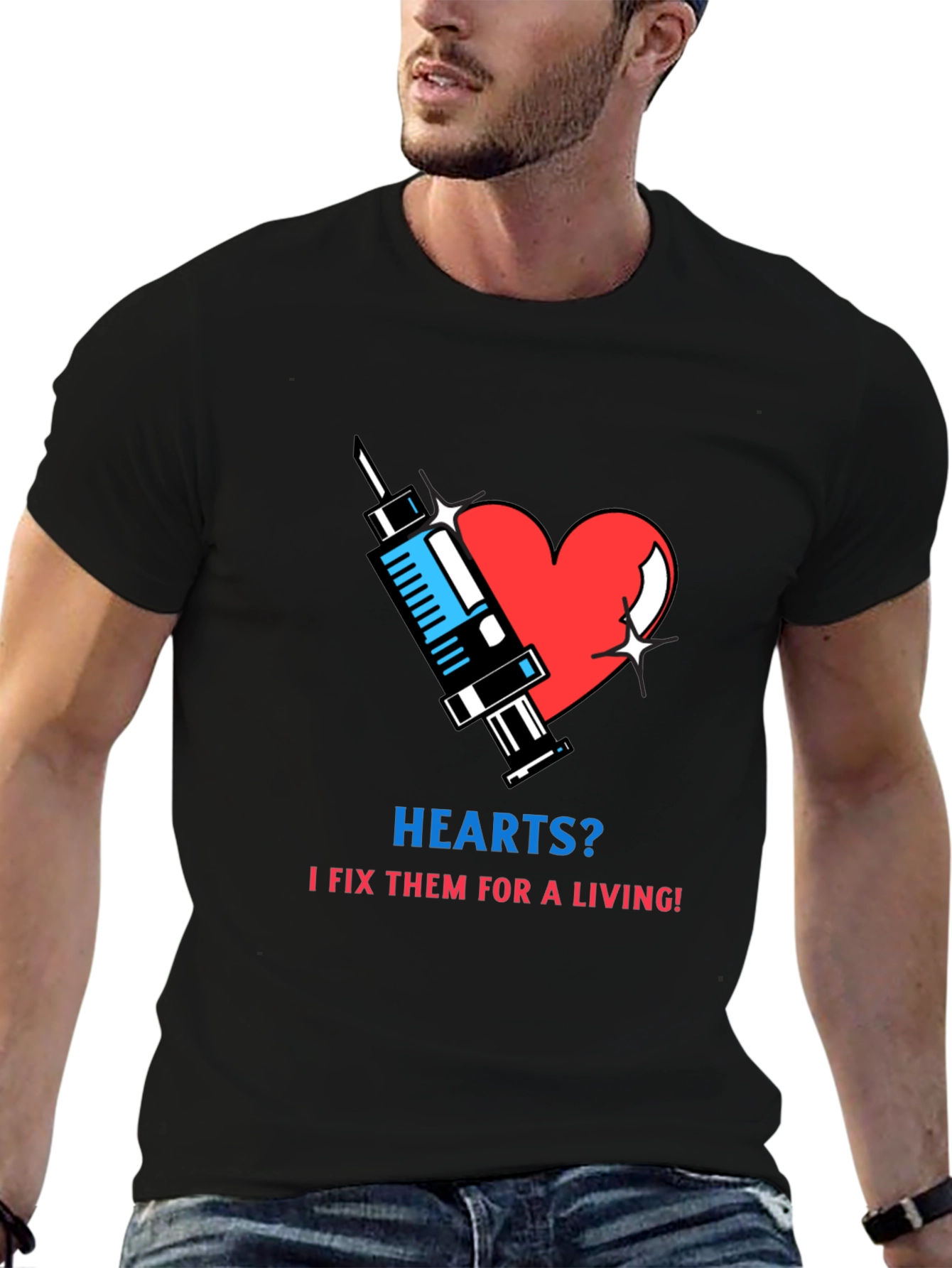 Hearts? I Fix Them T-Shirt - Medical Humor Tee