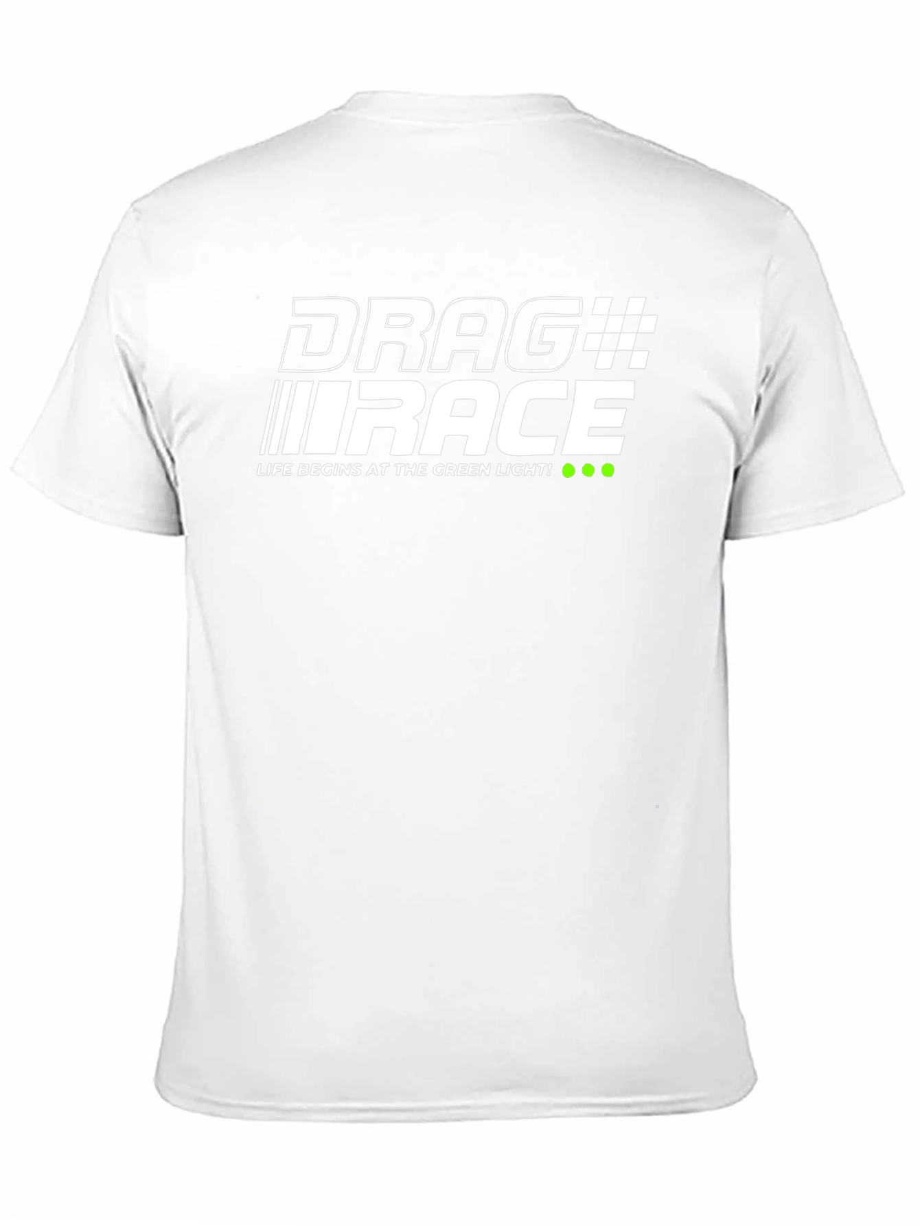 Drag Race T-Shirt - Life Begins at the Green Light!