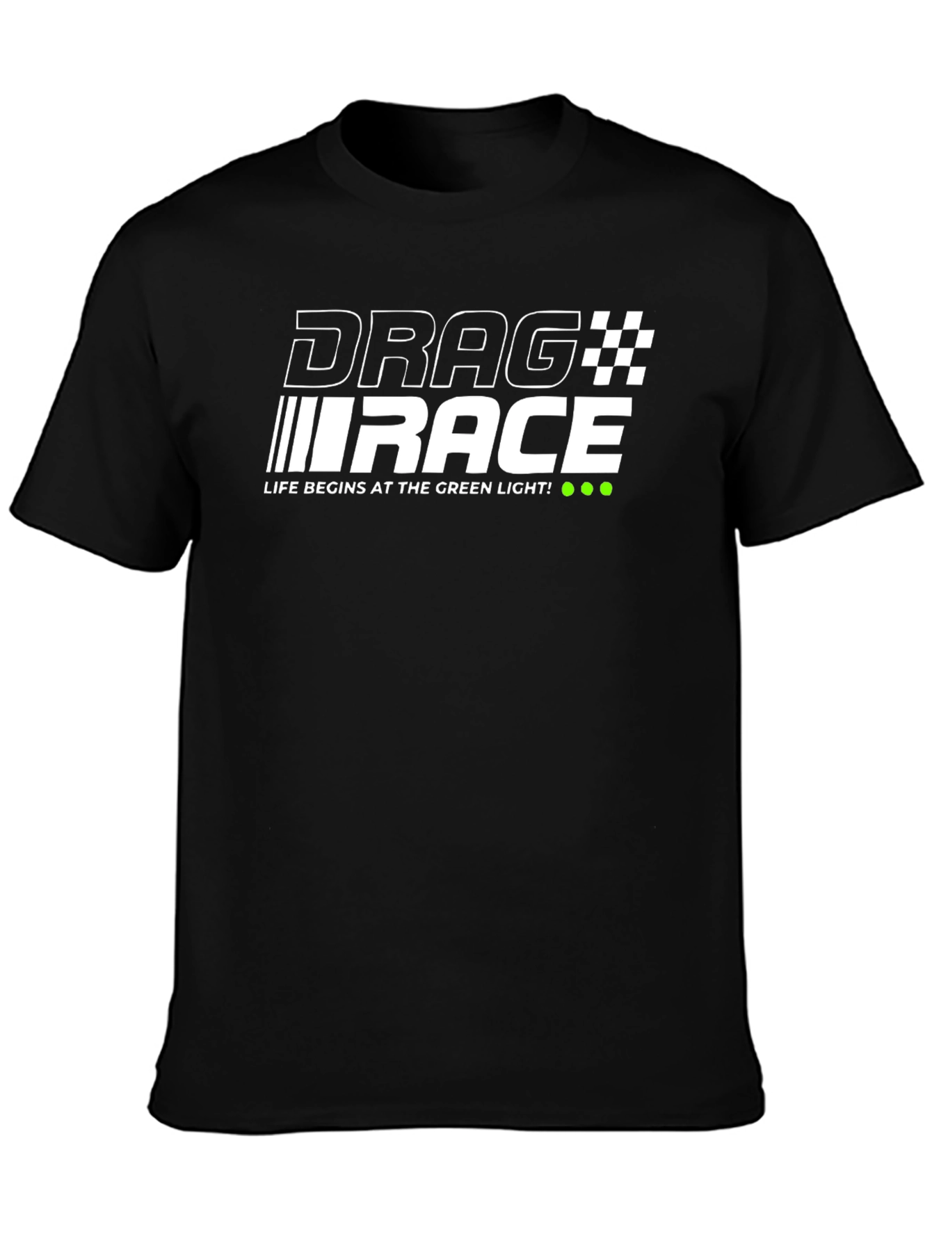 Drag Race T-Shirt - Life Begins at the Green Light!