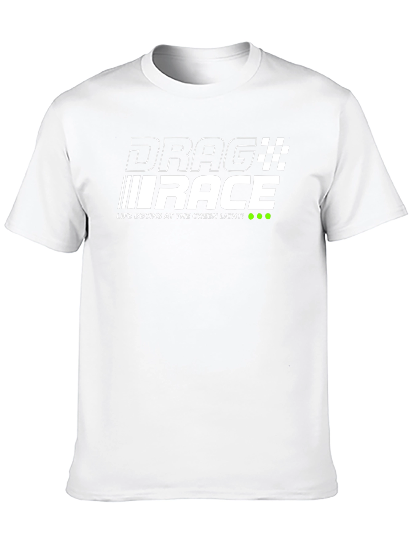 Drag Race T-Shirt - Life Begins at the Green Light!