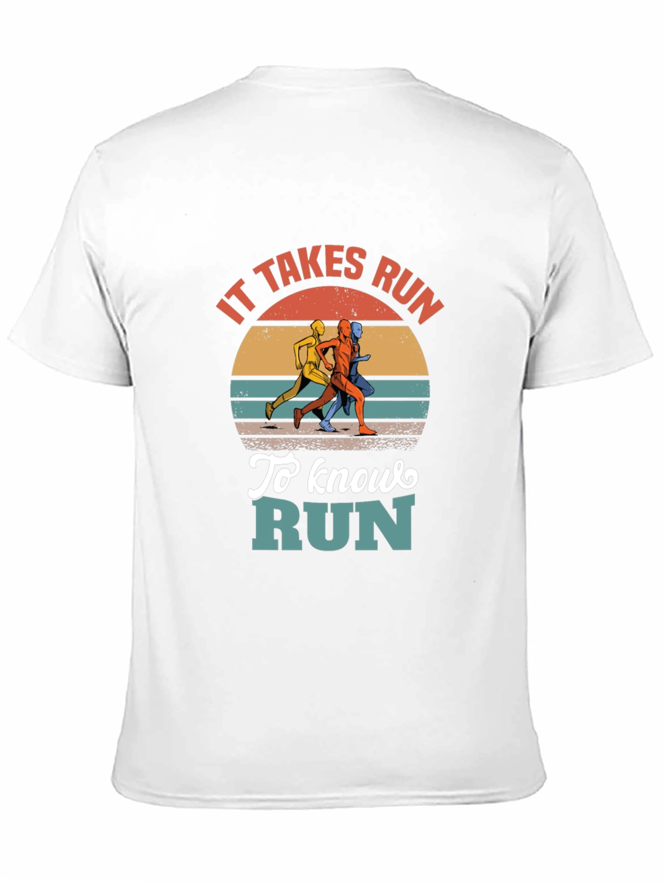 It Takes Run to Know Run Graphic T-Shirt